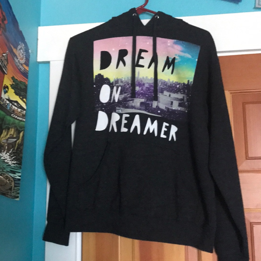 Dream on Dreamer sweatshirt